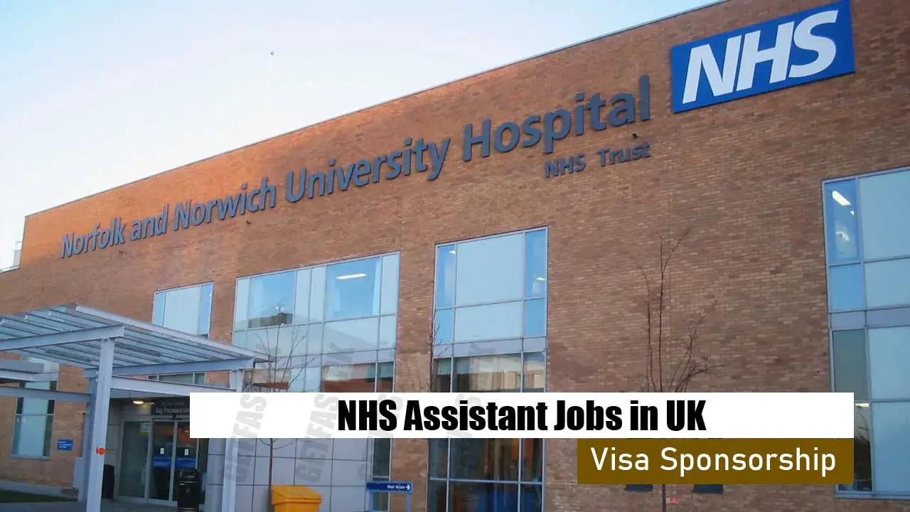 NHS Assistant Jobs in UK with Visa Sponsorship 2024