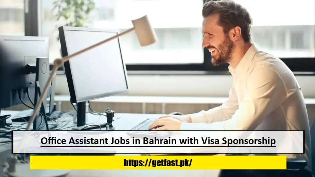 Office Assistant Jobs in Bahrain with Visa Sponsorship