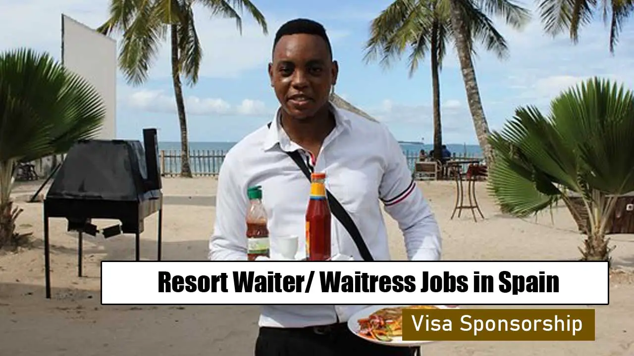 Resort Waiter/ Waitress Jobs in Spain with Visa Sponsorship