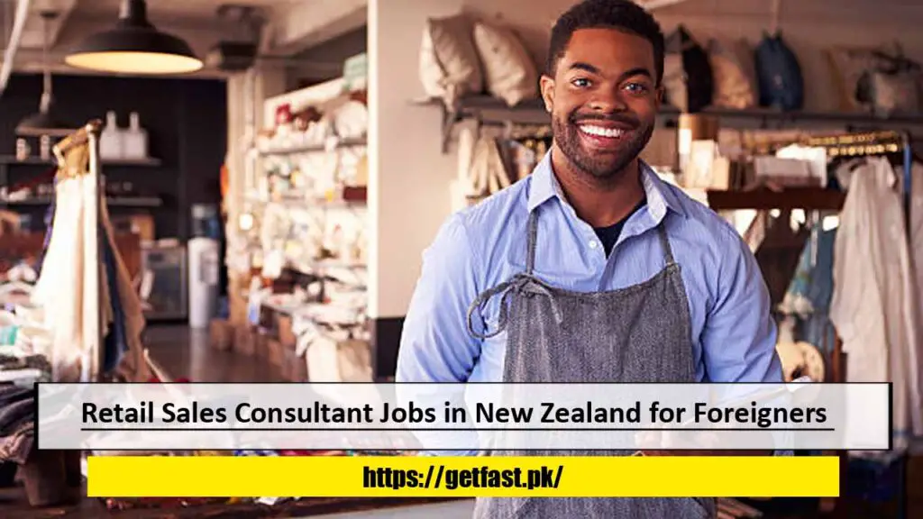 Retail Sales Consultant Jobs in New Zealand for Foreigners with Visa Sponsorship