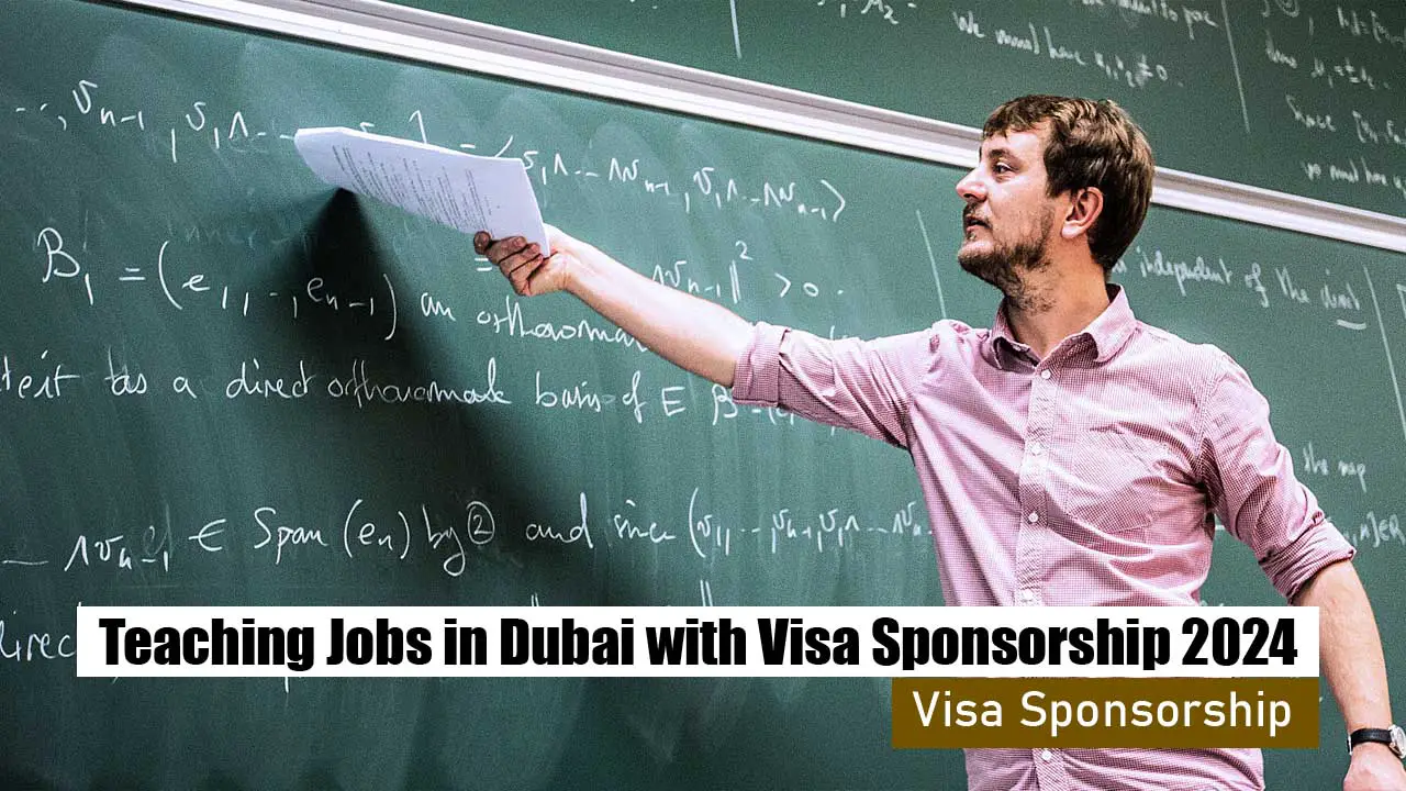 Teaching Jobs in Dubai with Visa Sponsorship 2024