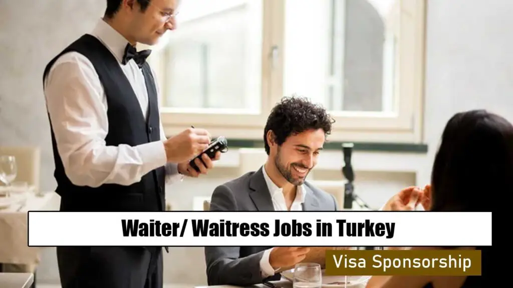 Waiter/ Waitress Jobs in Turkey with Visa Sponsorship