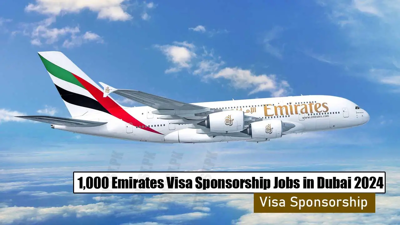 1,000 Emirates Visa Sponsorship Jobs in Dubai 2024