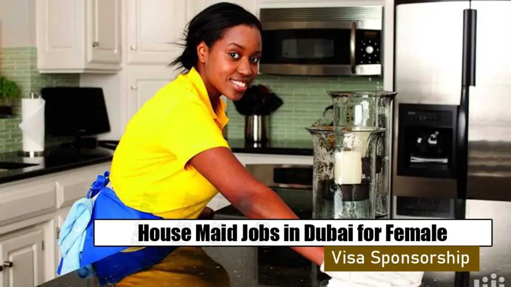 House Maid Jobs in Dubai for Female For Foreigners