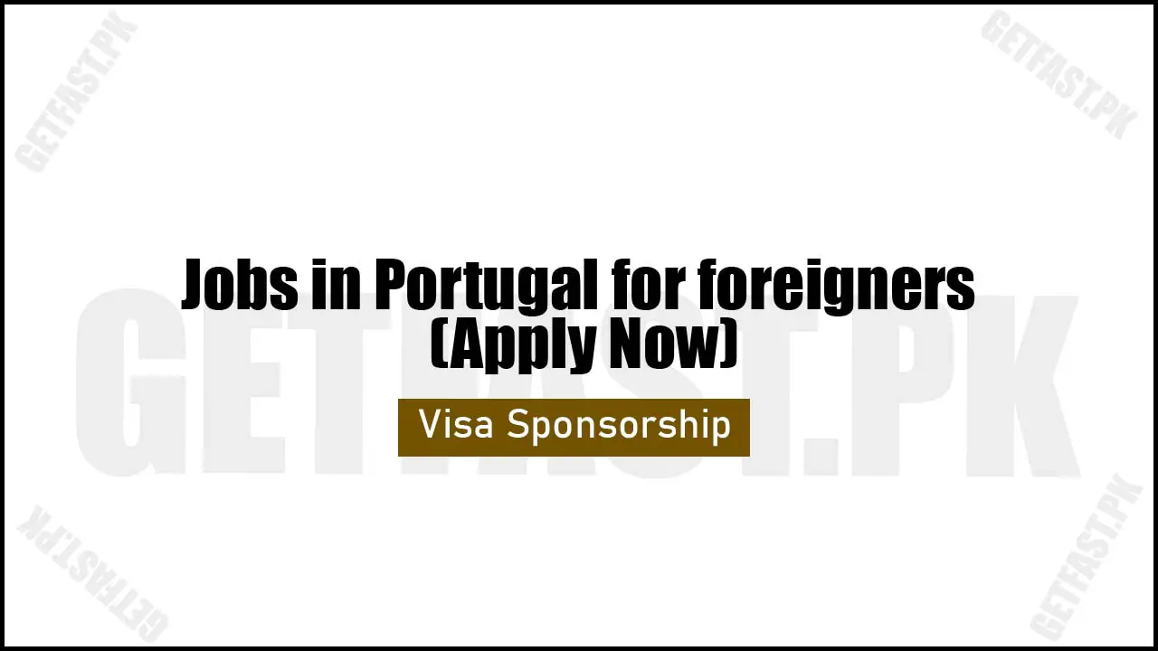 Jobs in Portugal for foreigners