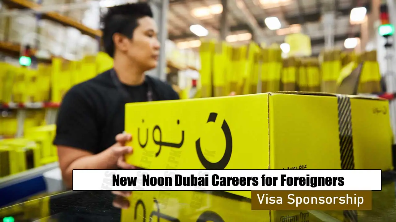 New Noon Dubai Careers with Visa Sponsorship for Foreigners