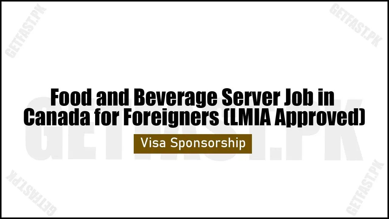 Food and Beverage Server Job in Canada for Foreigners (LMIA Approved)