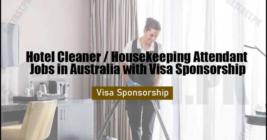 Hotel Cleaner / Housekeeping Attendant Jobs in Australia with Visa Sponsorship