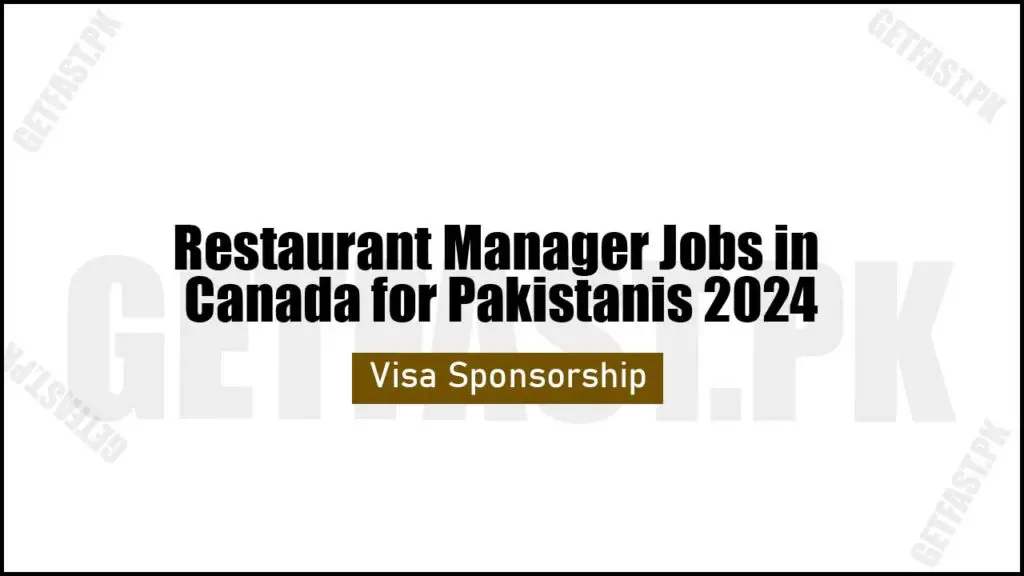 Restaurant Manager Jobs in Canada for Pakistanis 2024