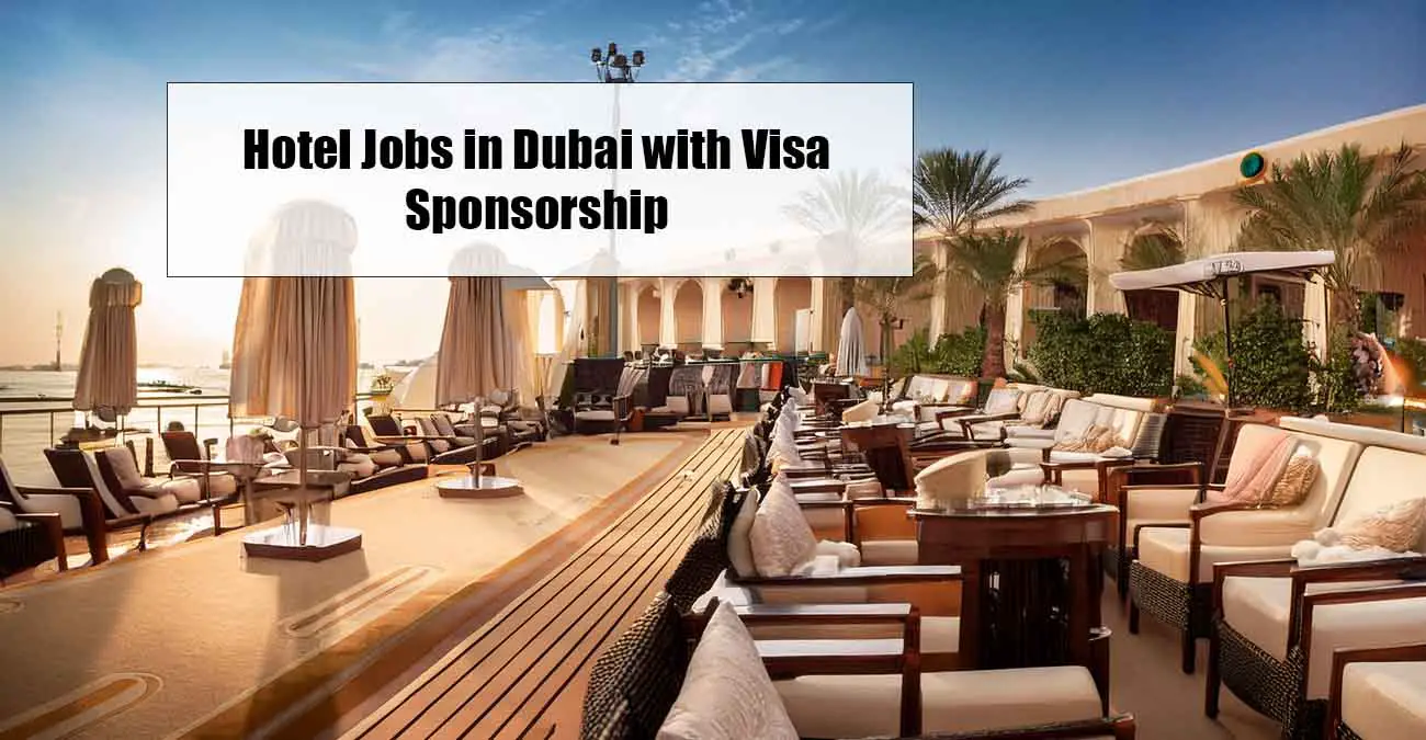 Hotel Jobs in Dubai with Visa Sponsorship