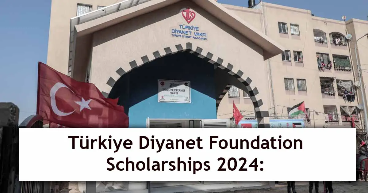 Türkiye Diyanet Foundation Scholarships 2024: Educational Enlightenment