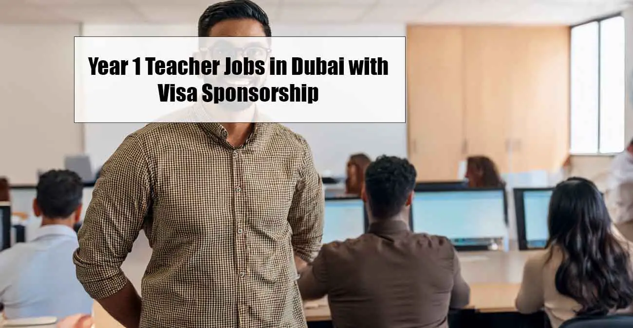 Year 1 Teacher Jobs Dubai with Visa Sponsorship
