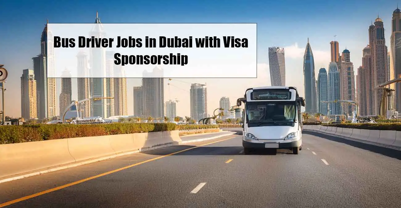 Bus Driver Jobs in Dubai with Visa Sponsorship 2025