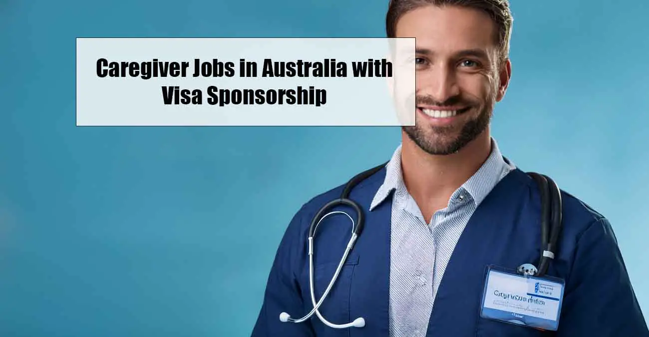 Caregiver Jobs in Australia with Visa Sponsorship