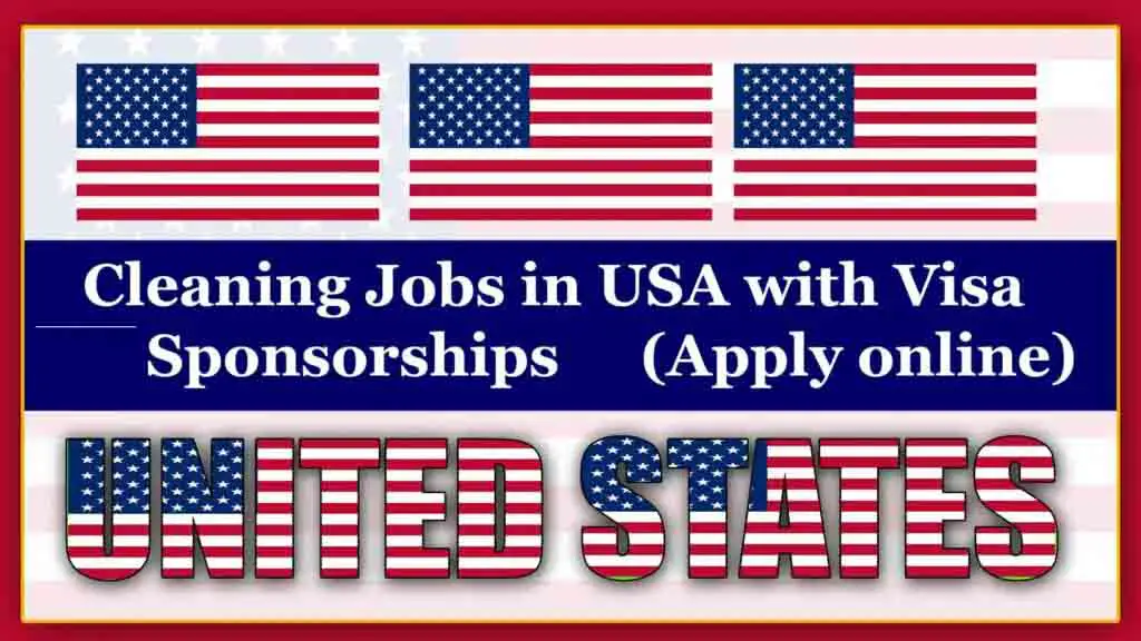 Cleaning Jobs in USA with Visa Sponsorships 2024 (Apply online)