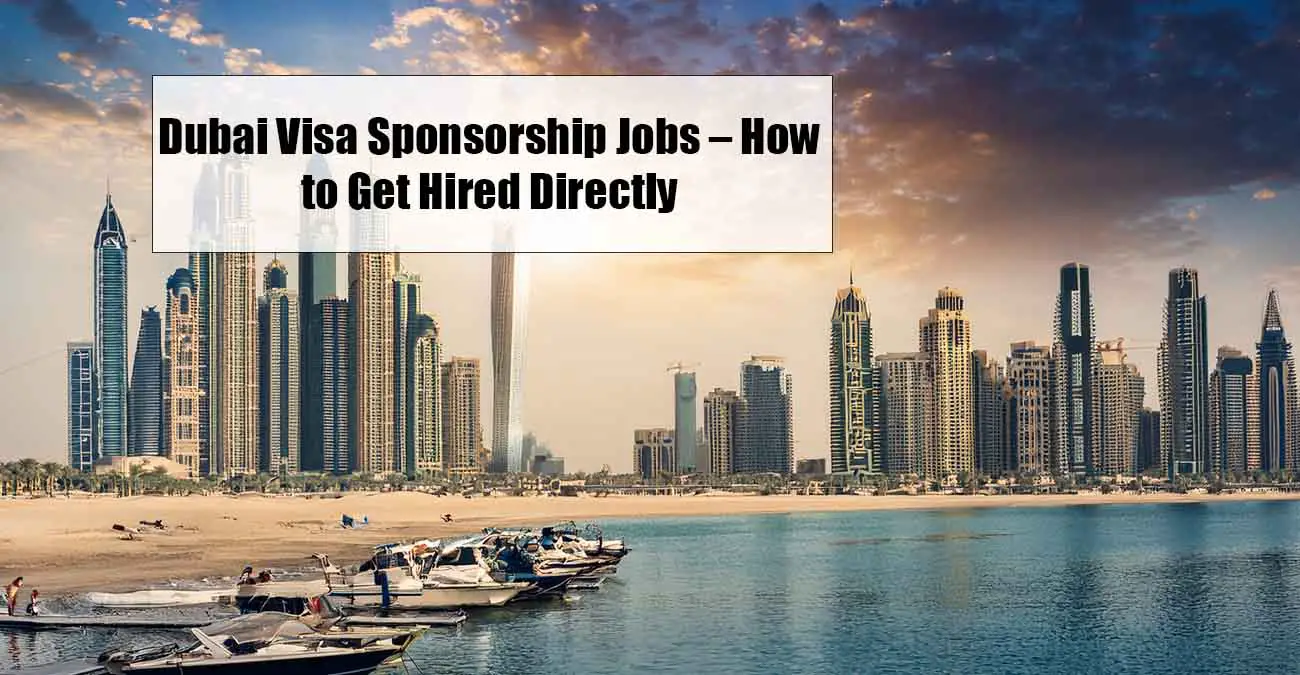 Dubai Visa Sponsorship Jobs – How to Get Hired Directly (No Agents, No Overpaying)