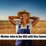 Farm Worker Jobs in USA with Visa Sponsorship