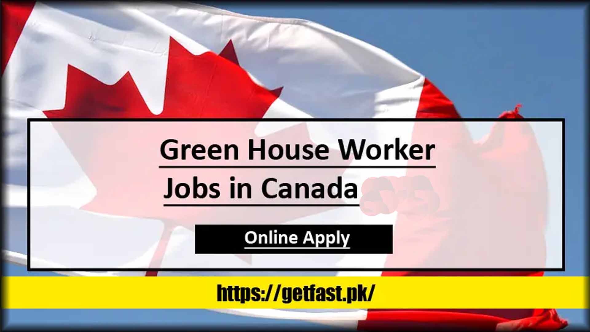 Green House Worker Jobs in Canada 2024 - Apply Online