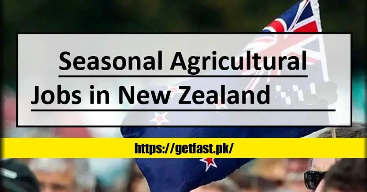 Seasonal Agricultural Jobs in New Zealand 2024