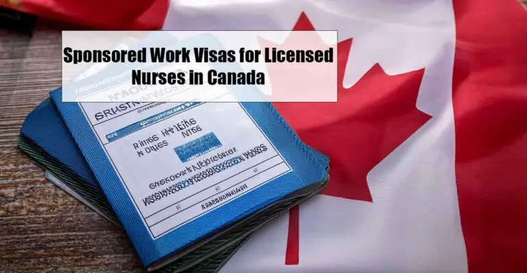 Sponsored Work Visas for Licensed Nurses in Canada