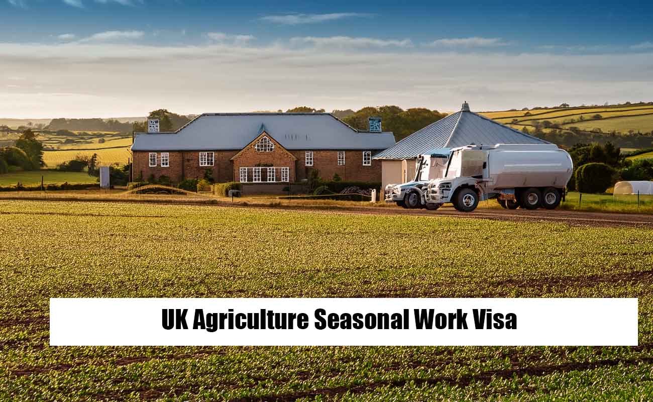 UK Agriculture Seasonal Work Visa