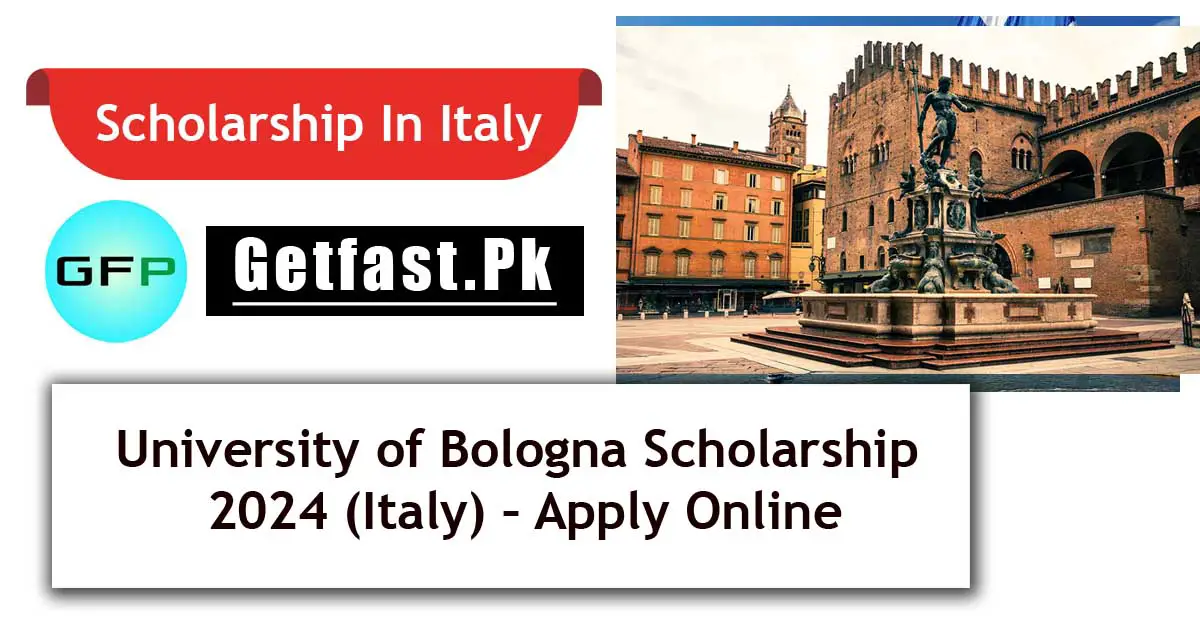 University of Bologna Scholarship 2024 (Italy) – Apply Online