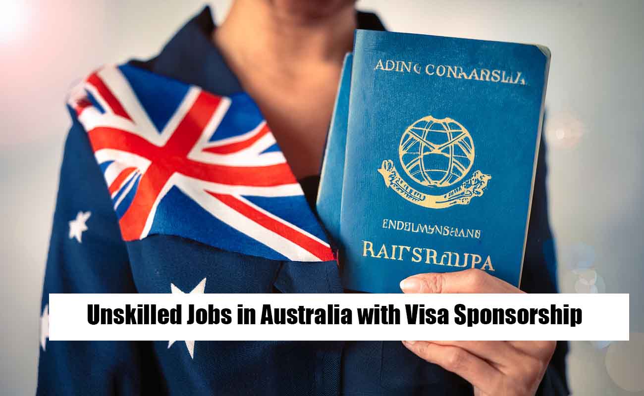 Unskilled Jobs in Australia with Visa Sponsorship