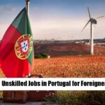 Unskilled Jobs in Portugal for Foreigners