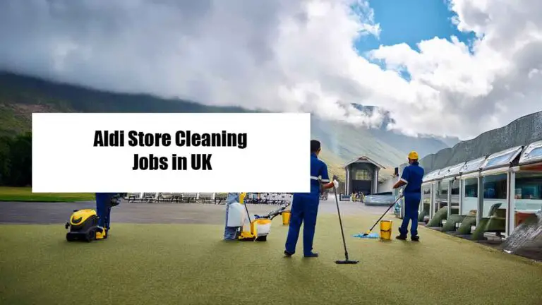 Aldi Store Cleaning Jobs in UK