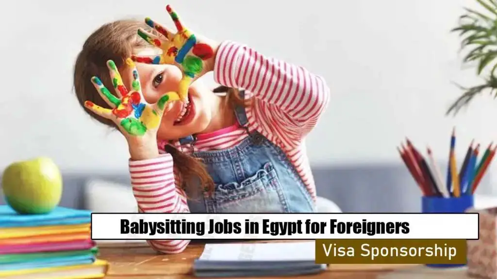 Babysitting Jobs in Egypt with Visa Sponsorship