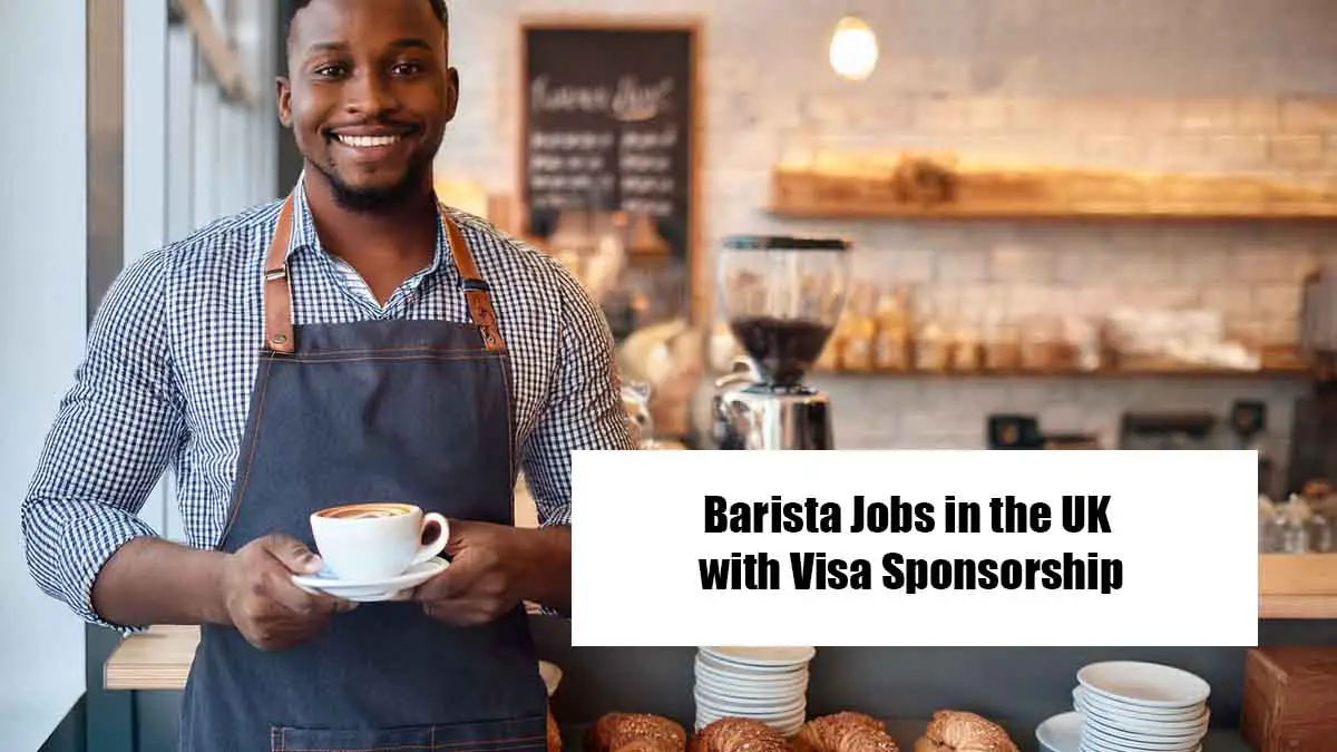 Barista Jobs in the UK with Visa Sponsorship and Free Food