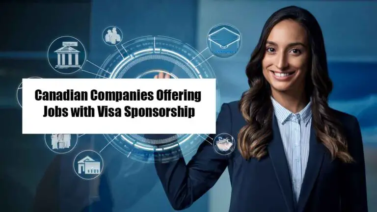 Canadian Companies Offering Jobs with Visa Sponsorship