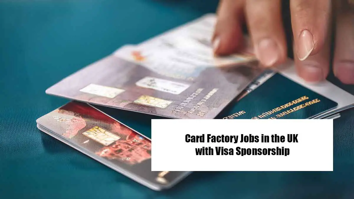 Card Factory Jobs in the UK with Visa Sponsorship