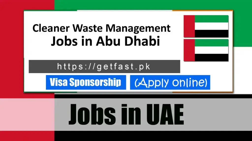 Cleaner Waste Management Jobs in Abu Dhabi 2024 (Apply Online)