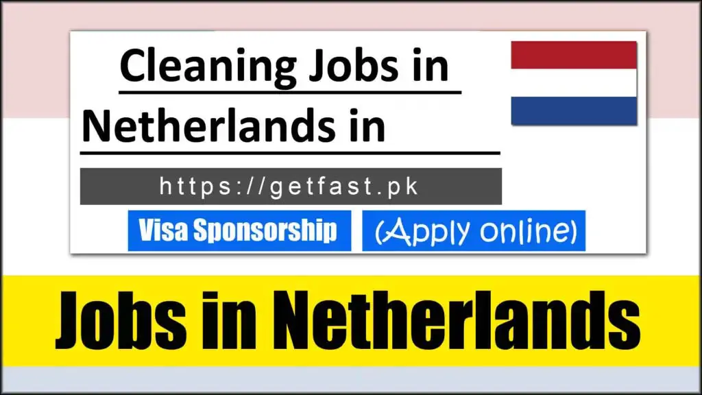 Cleaning Jobs in Netherlands for Foreigners 2024