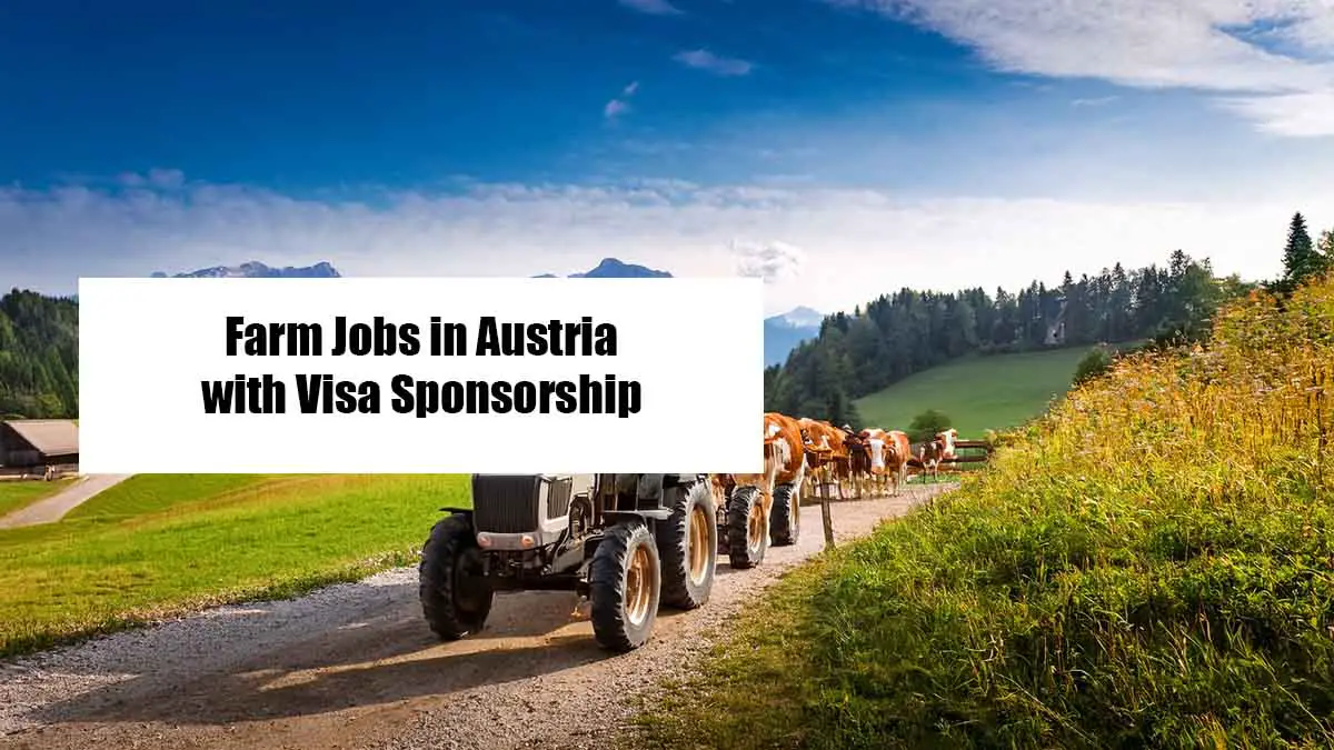 Farm Jobs in Austria with Visa Sponsorship