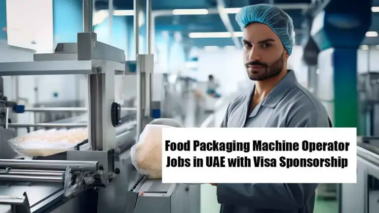 Food Packaging Machine Operator Jobs in UAE with Visa Sponsorship