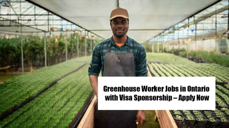 Greenhouse Worker Jobs in Ontario with Visa Sponsorship