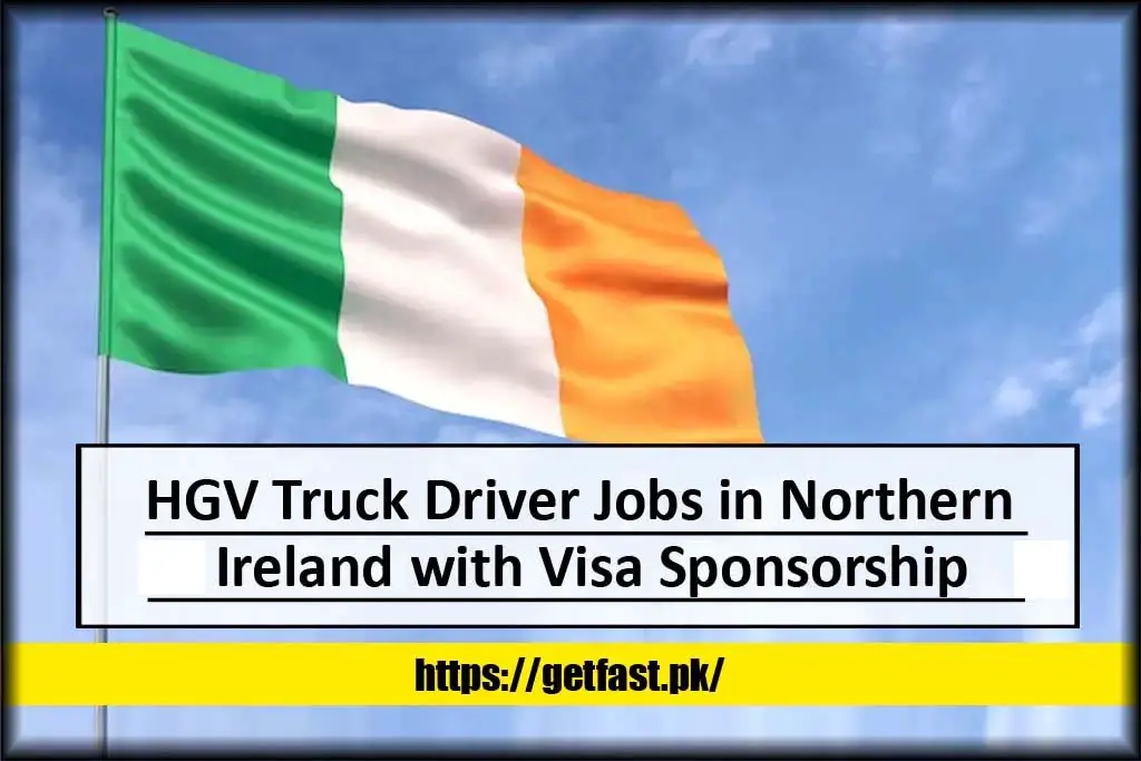 HGV Truck Driver Jobs in Northern Ireland 2024 with Visa Sponsorship (Apply Online)