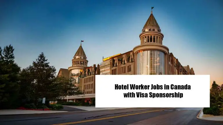 Hotel Worker Jobs in Canada with Visa Sponsorship