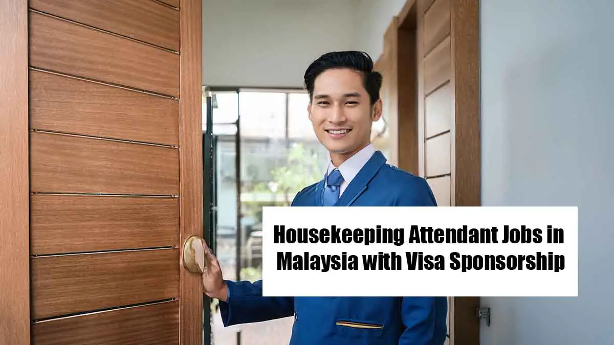 Housekeeping Attendant Jobs in Malaysia with Visa Sponsorship