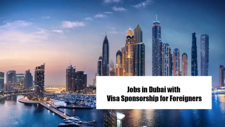 Jobs in Dubai with Visa Sponsorship for Foreigners