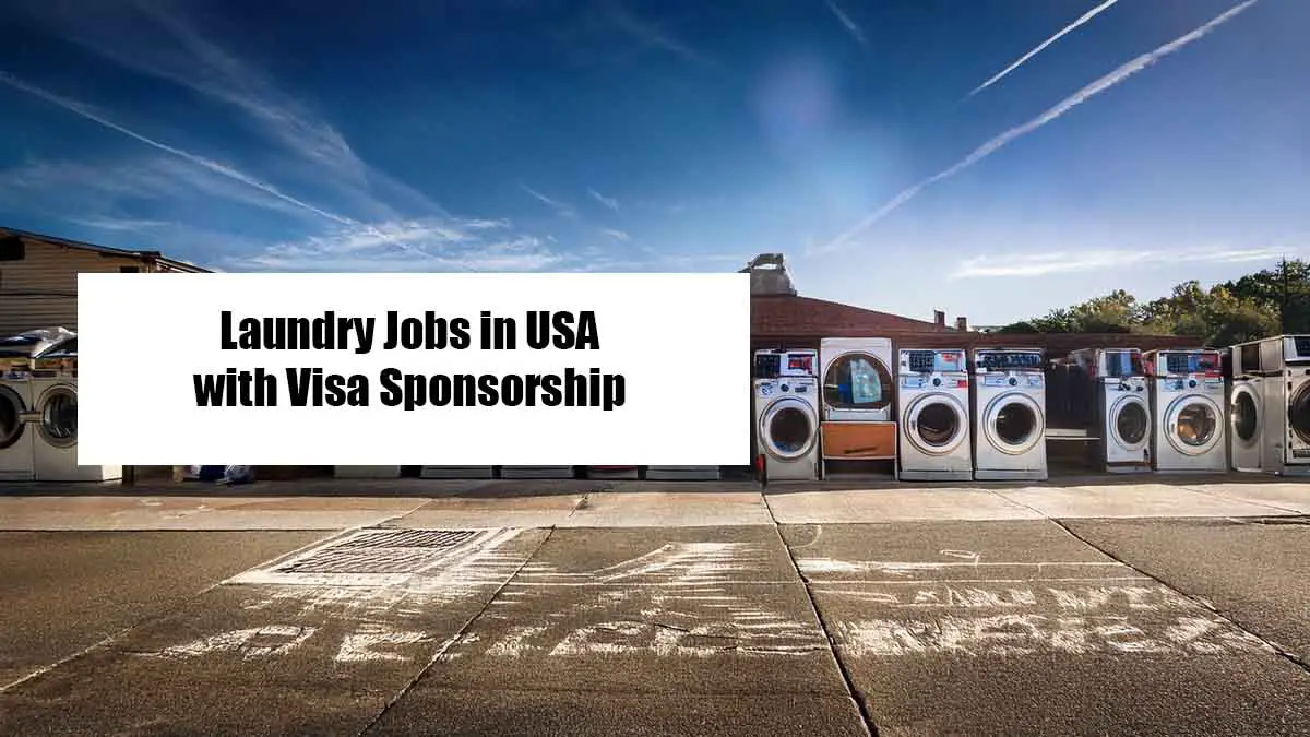 Laundry Jobs in USA with Visa Sponsorship