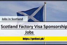 Scotland Factory Visa Sponsorship Jobs 2024