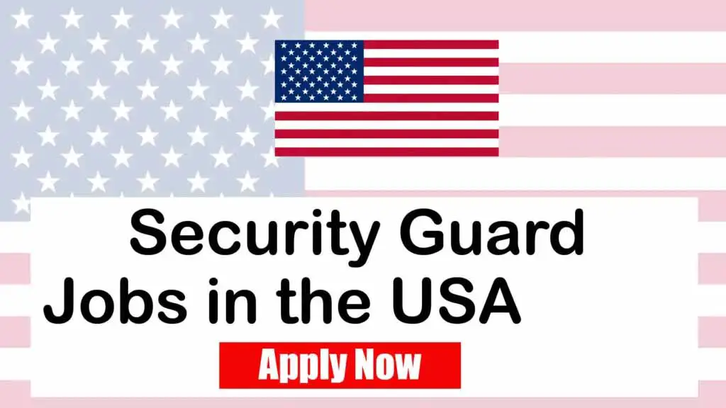 Security Guard Jobs in the USA 2024 (Apply Online)