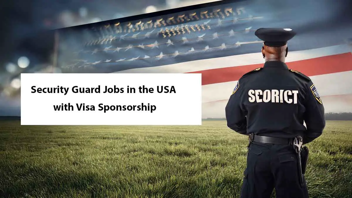 Security Guard Jobs in the USA with Visa Sponsorship