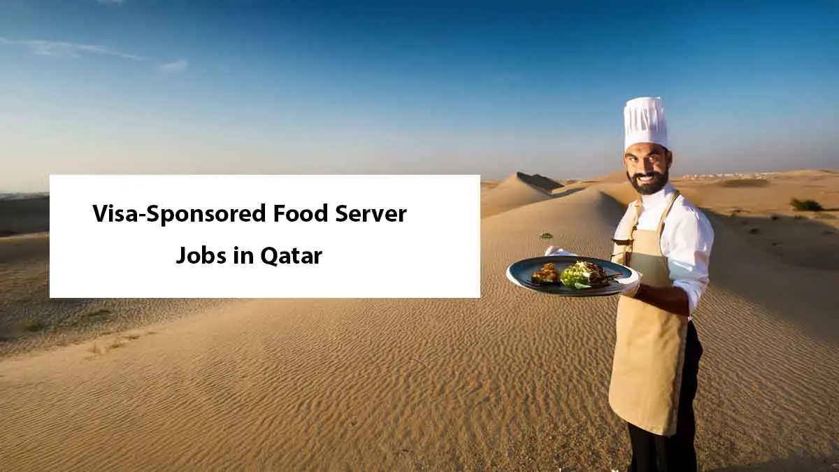 Visa-Sponsored Food Server Jobs in Qatar 2026 – Apply Now