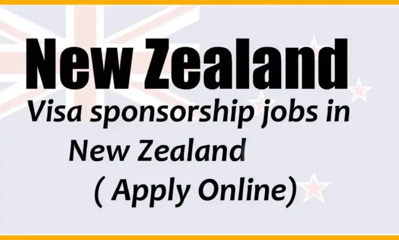 Visa Sponsorship Jobs in New Zealand 2024 (Apply Online)