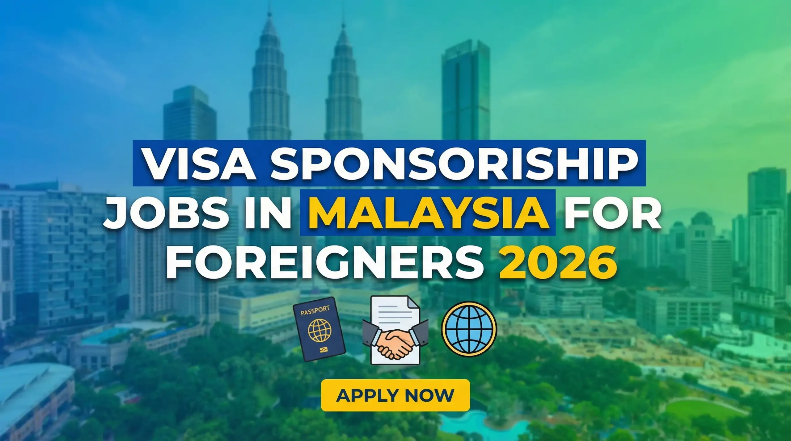 Visa Sponsorship Jobs in Malaysia for Foreigners 2026