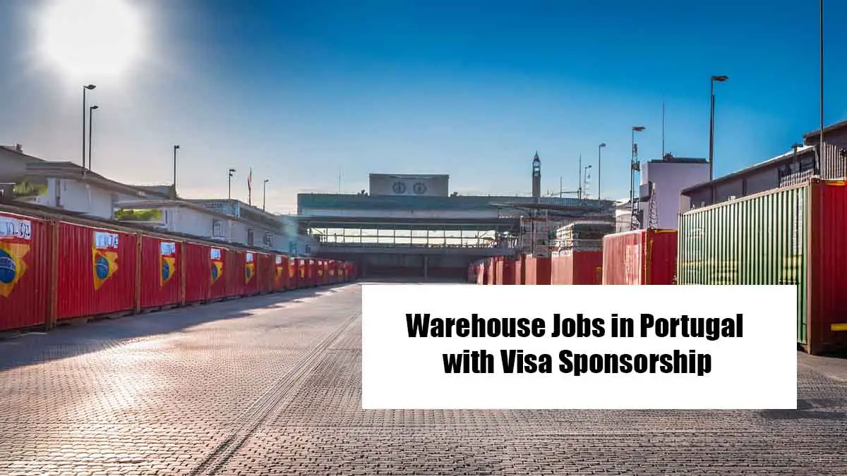 Warehouse Jobs in Portugal with Visa Sponsorship